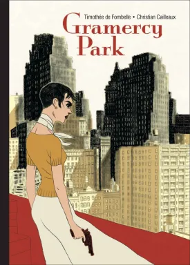 Gramercy Park GN HC by Timothée de Fombelle and Christian Cailleaux