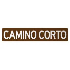 IV Street Signs: Camino Corto