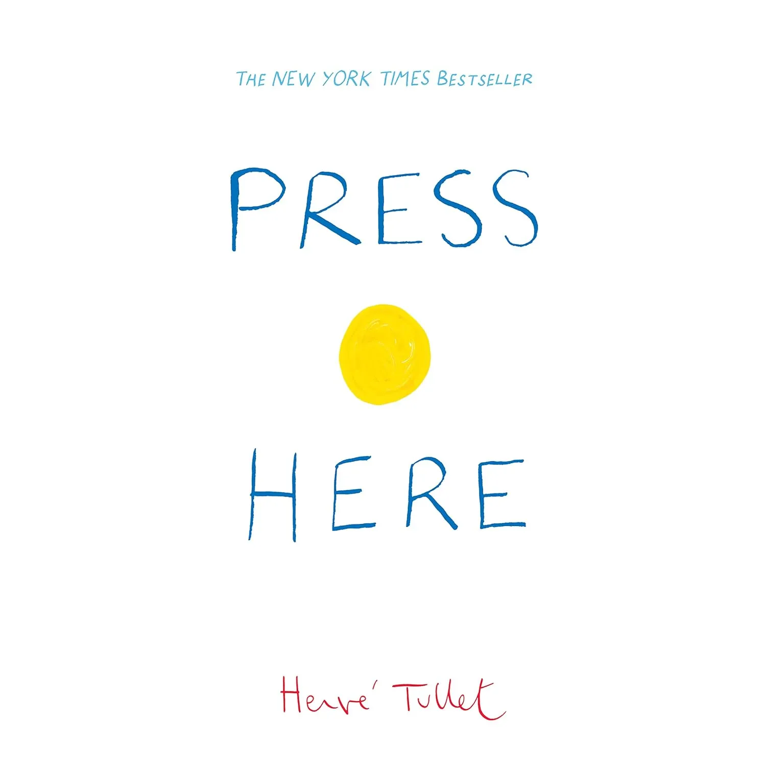 Press Here (Herve Tullet) Hardcover  Picture Book, March 16, 2011